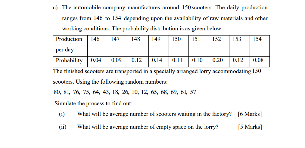 ) The automobile company manufactures around