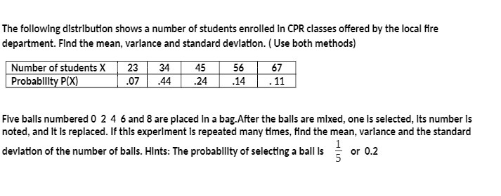 The following distribution shows a number of