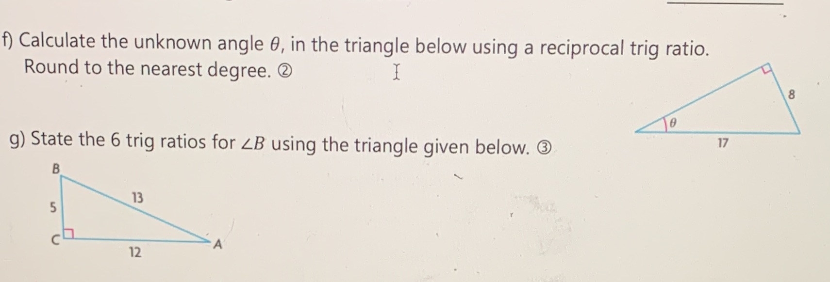 f) Calculate the unknown angle 0, in the triangle