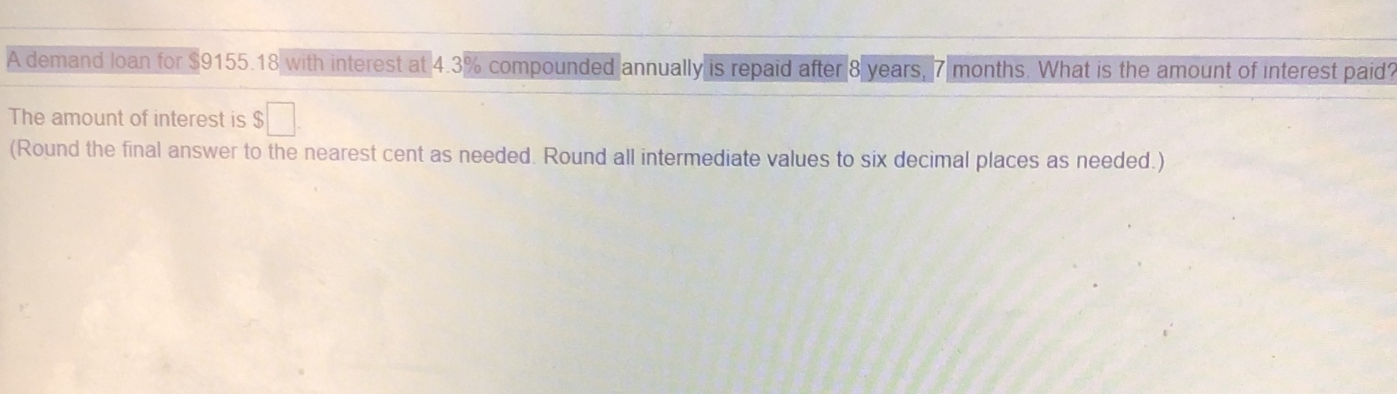 Find the amount of intrest A demand loan for