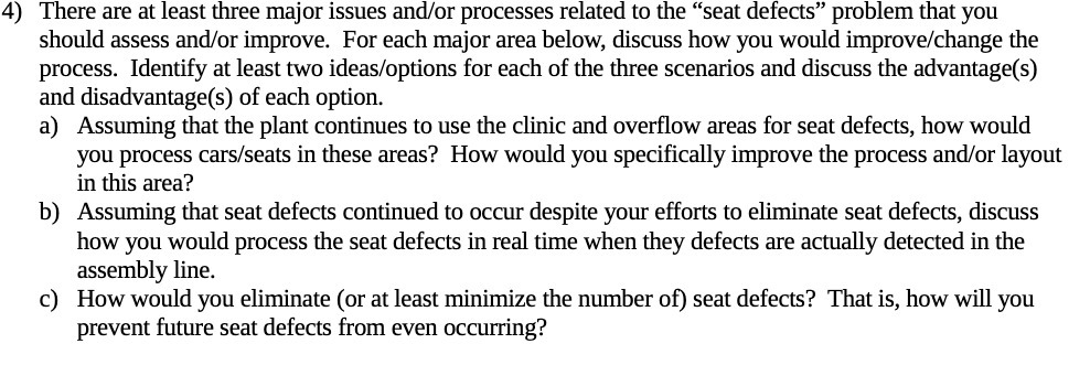4) There are at least three major issues and/or