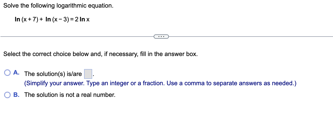 Solve the following logarithmic equation. In (x +