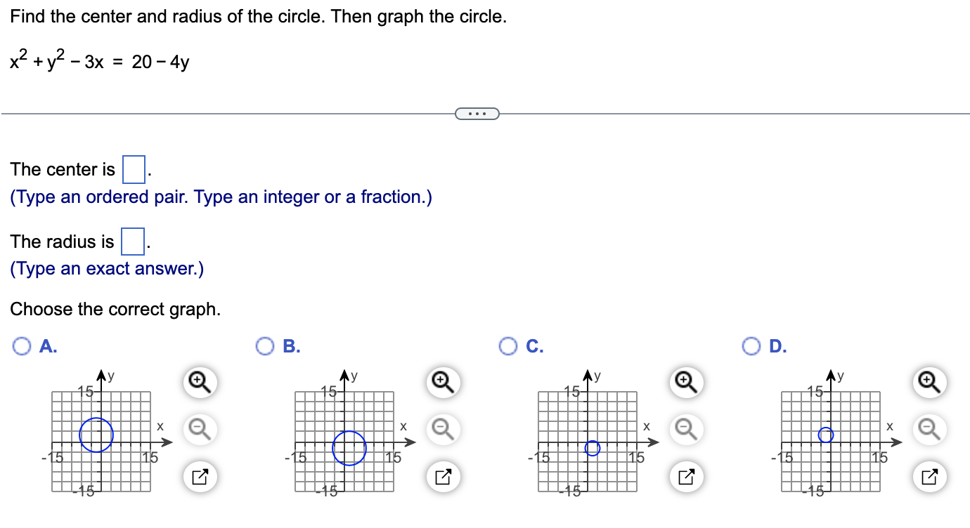 Find the center and radius of the circle. Then