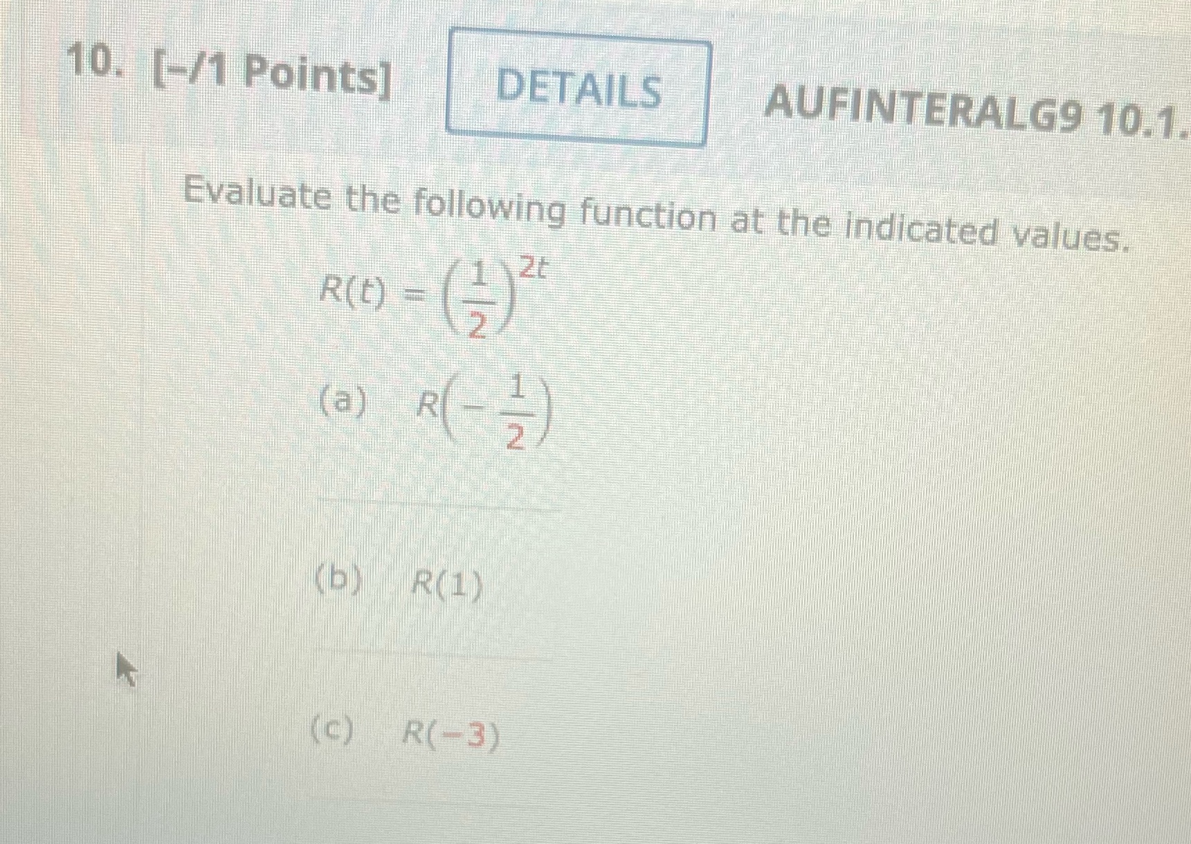 10. [-/1 Points] DETAILS AUFINTERALG9 10.1