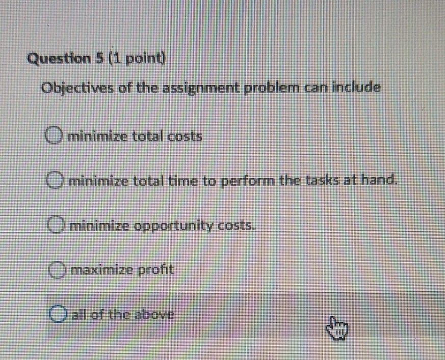 answer please Question 5 (1 point) Objectives of