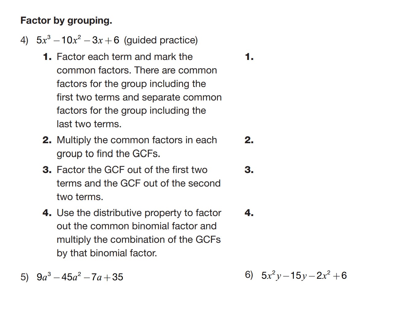 Factor by grouping. 4) 5x3 102::2 3x + 6 (guided