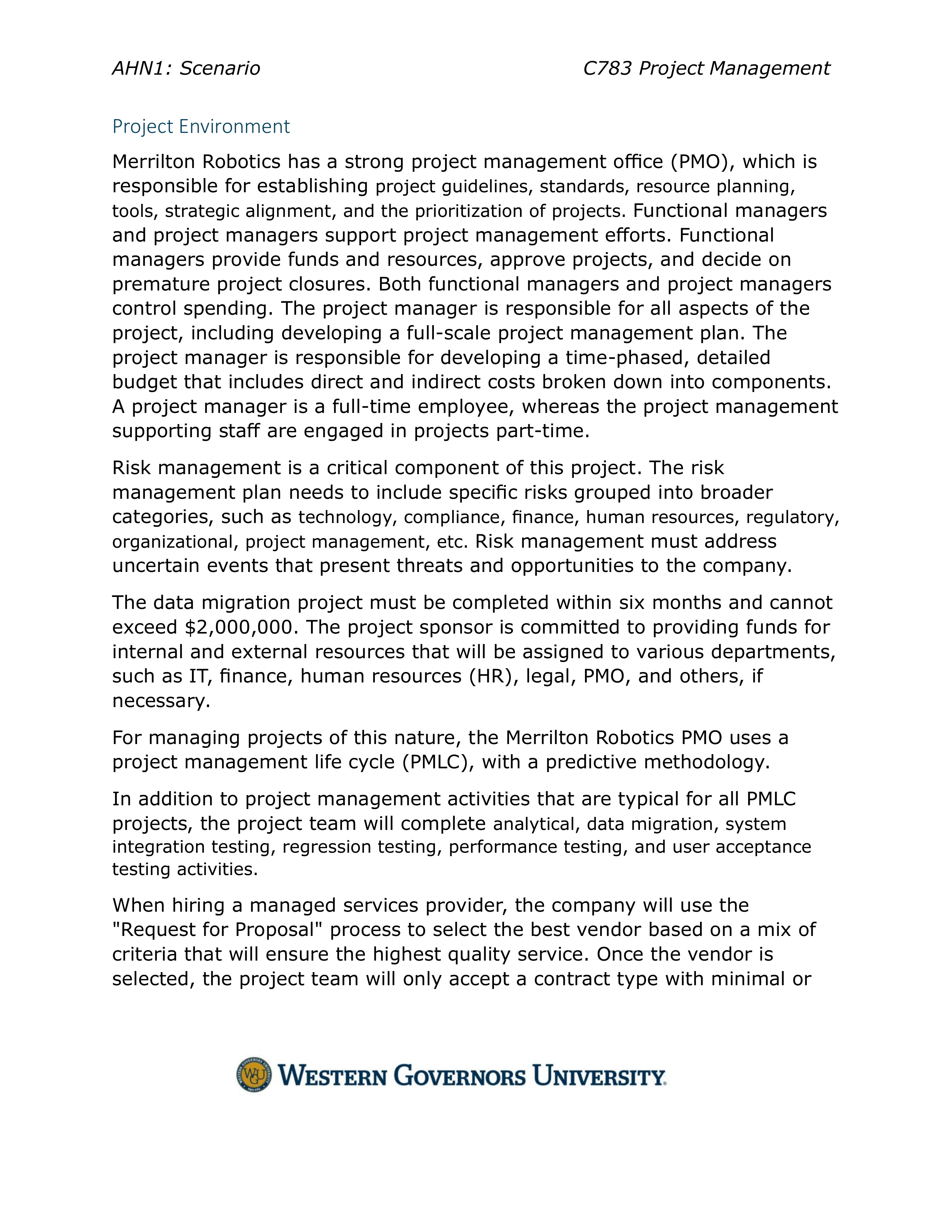 C. Develop the work breakdown structure (WBS) for