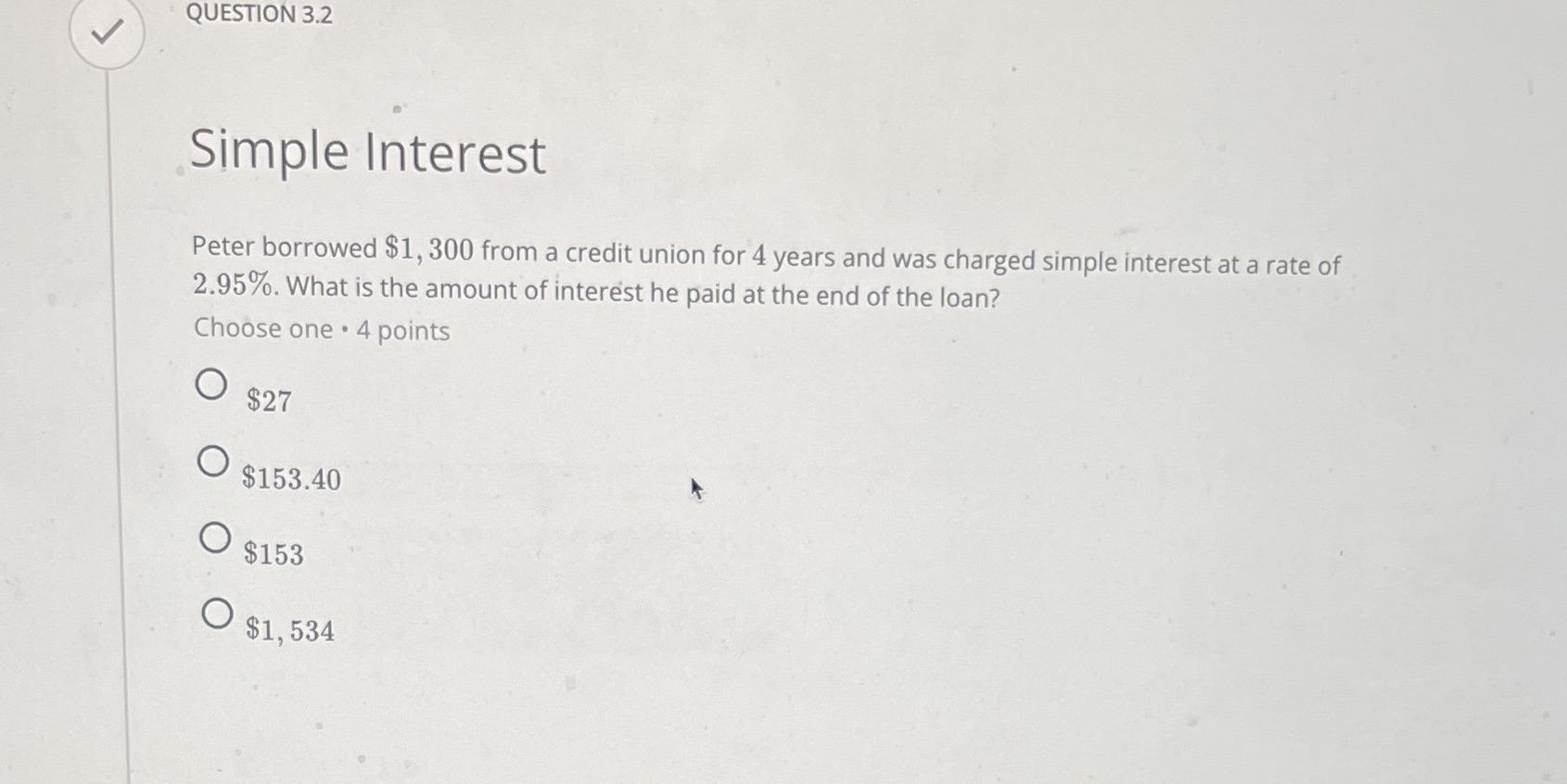QUESTION 3.2 Simple Interest Peter borrowed $1,