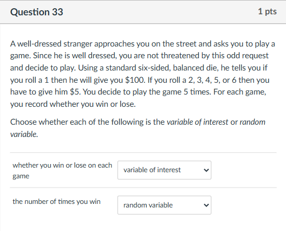 Question 33 1 pts A well-dressed stranger