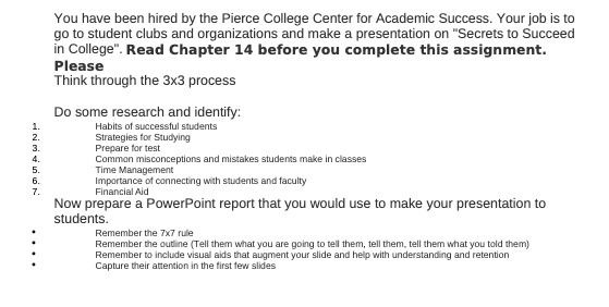 You have been hired by the Pierce College Center