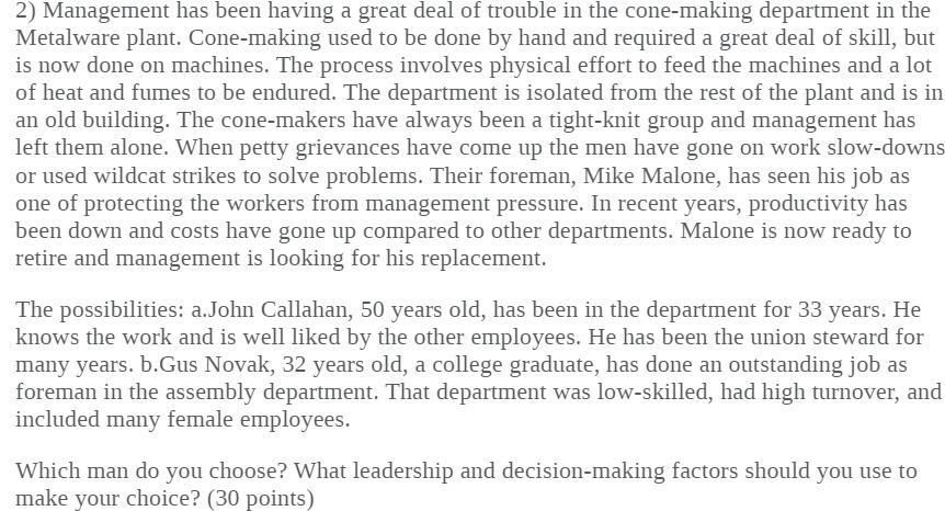 2) Management has been having a great deal of