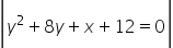 '+ 8y+ x + 12 =