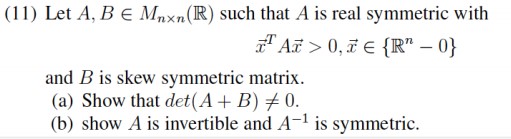 (1 1) Let A, B E Mnxn (R) such that A is real