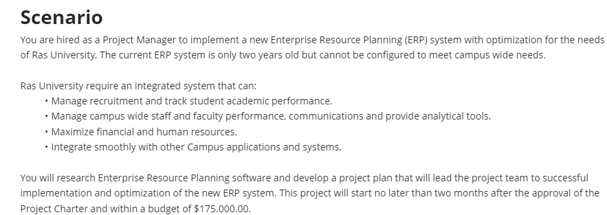 Scenario You are hired as a Project Manager to