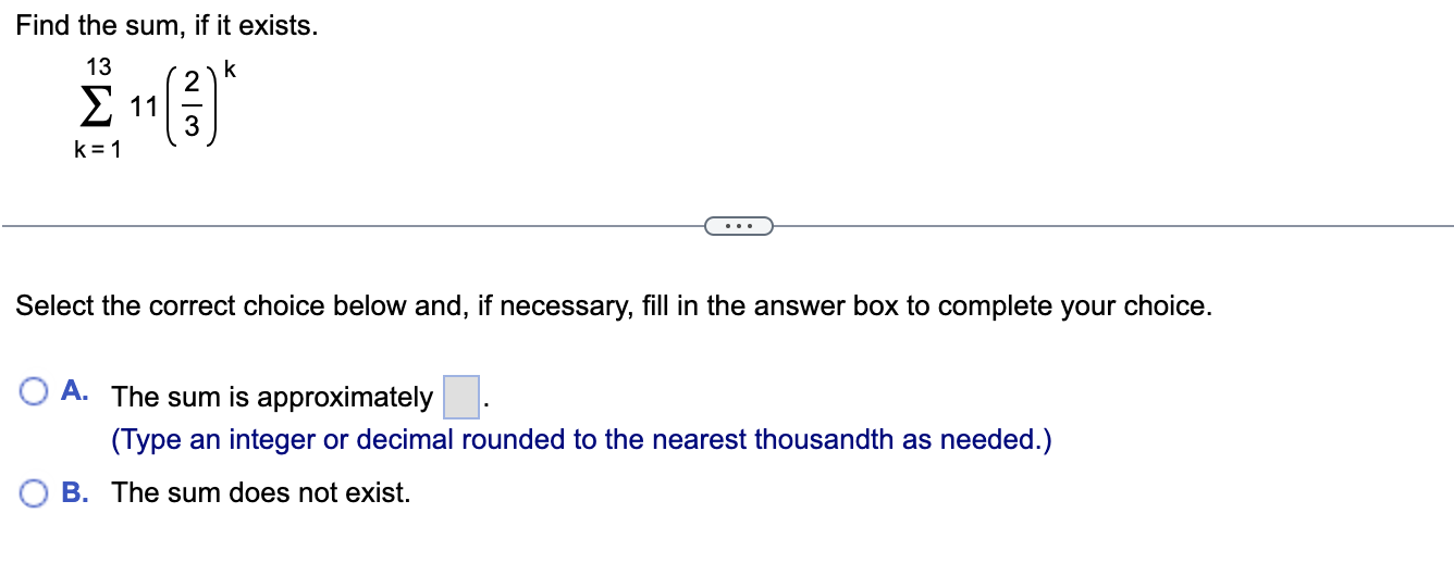 Find the sum, if it exists. E .1 [2]\" 3 k=1 (3