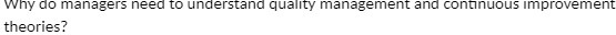 Why do managers need to understand quality