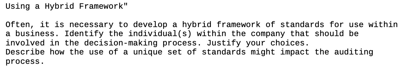 Using a Hybrid Framework" Often, it is necessary