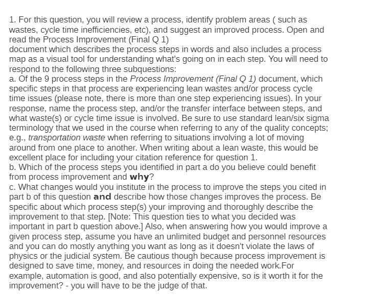 1. For this question, you will review a process,