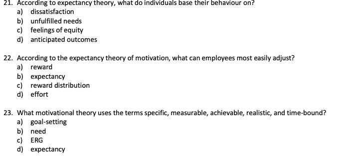 21. According to expectancy theory, what do