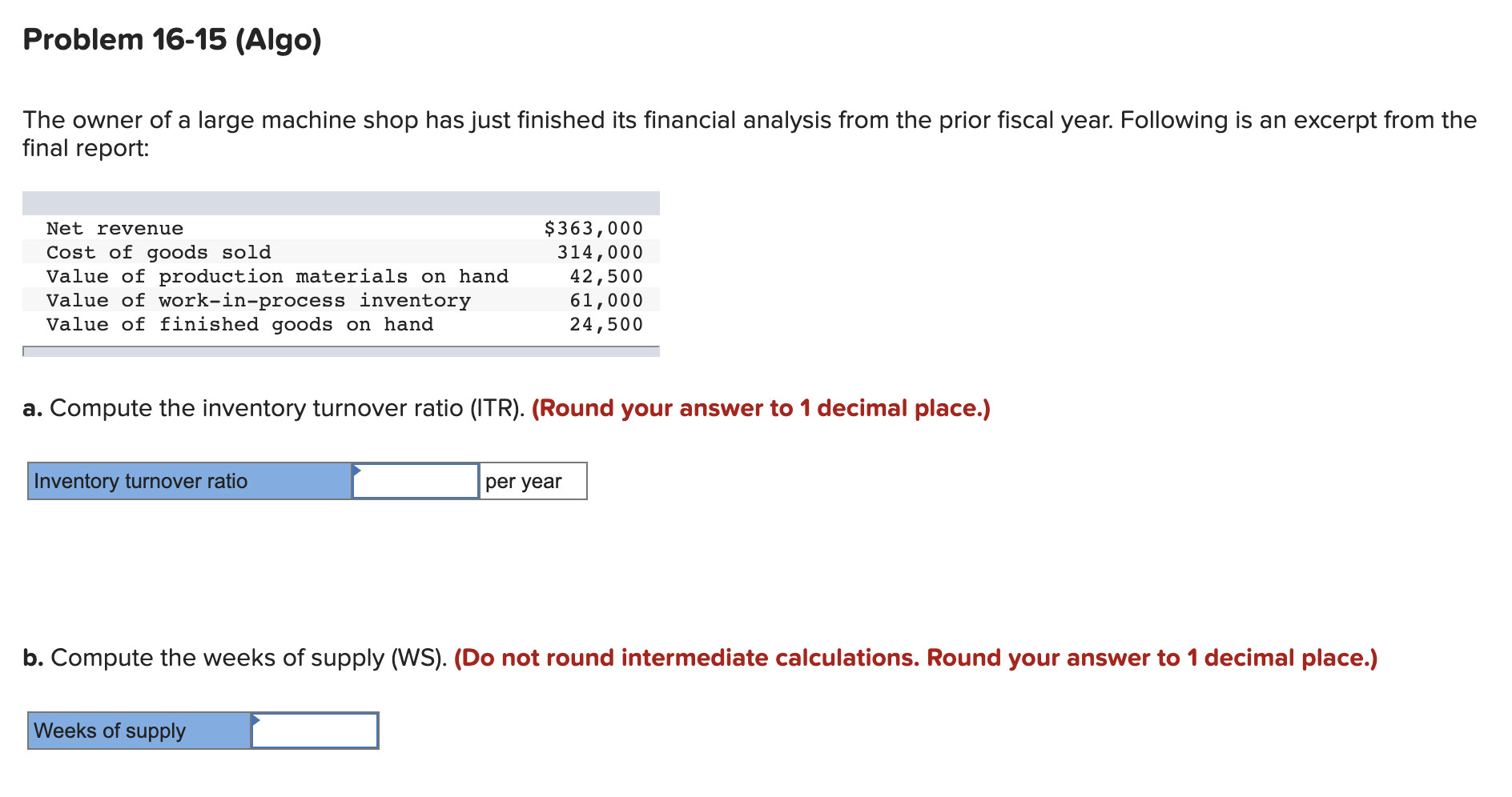 Problem 16-15 (Algo) The owner of a large machine