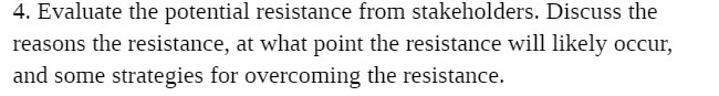 4. Evaluate the potential resistance from