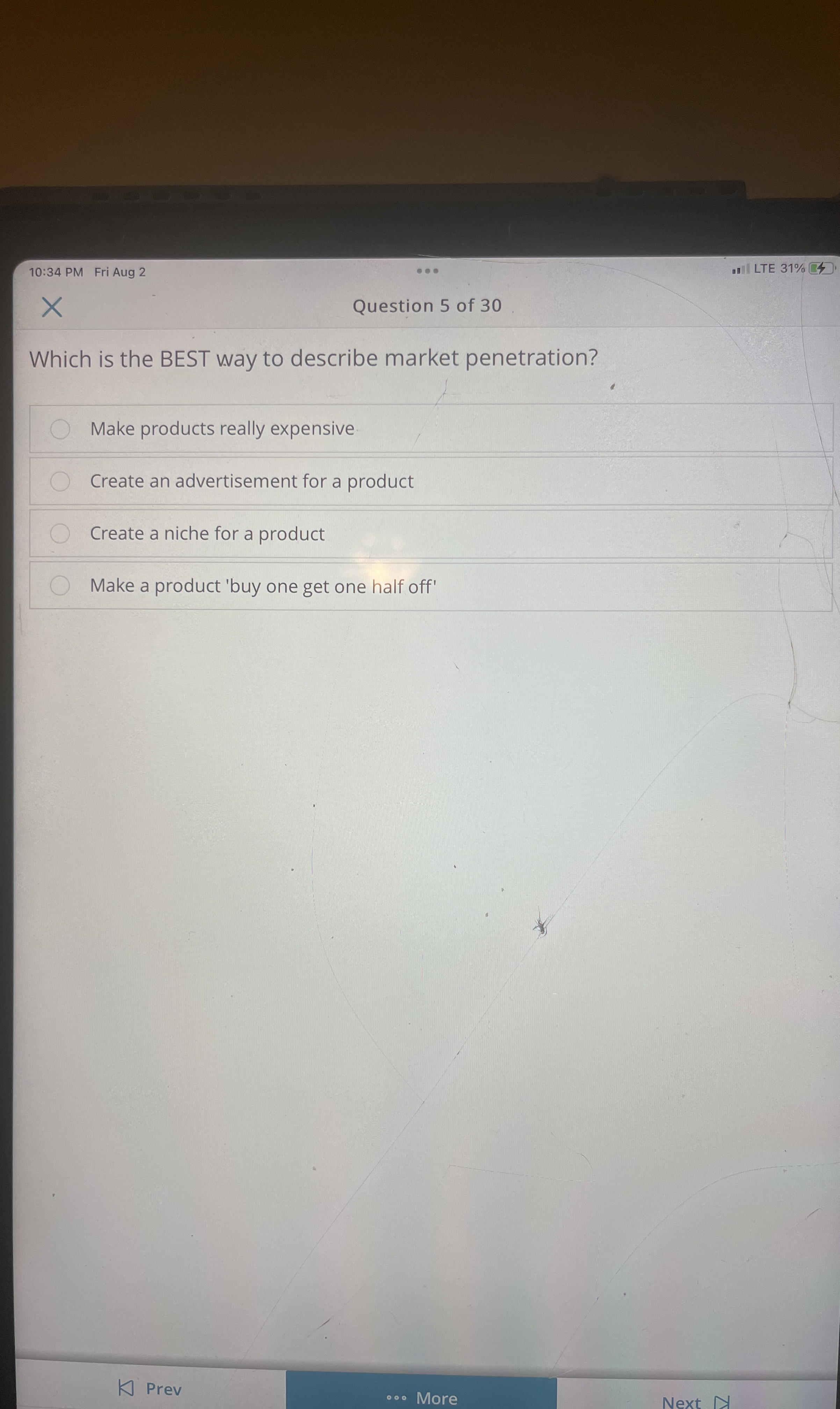 1 0 : 3 4 PM Fri Aug 2 LTE 3 1 % Question 5 of 3