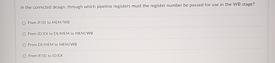 In the corrected design, through which pipeline