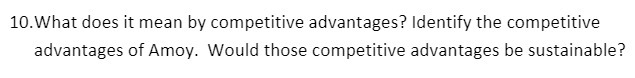 10.What does it mean by competitive advantages?
