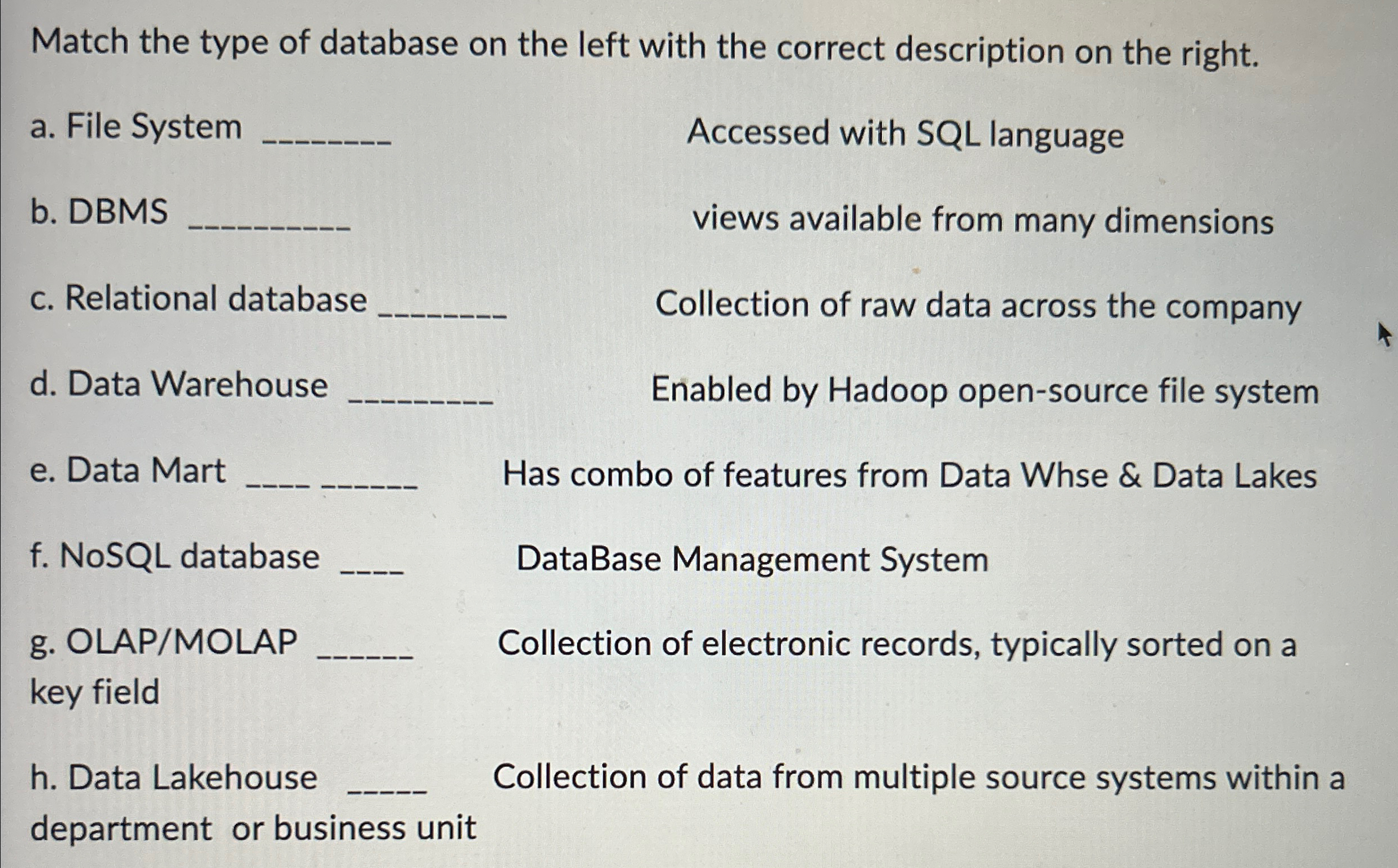 Match the type of database on the left with the