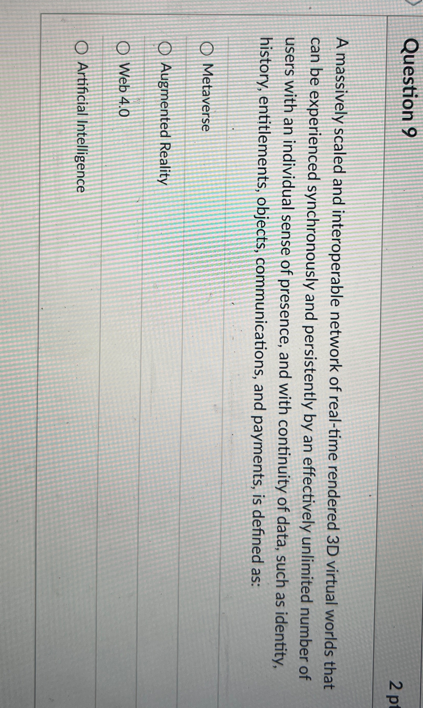 Question 9 A massively scaled and interoperable