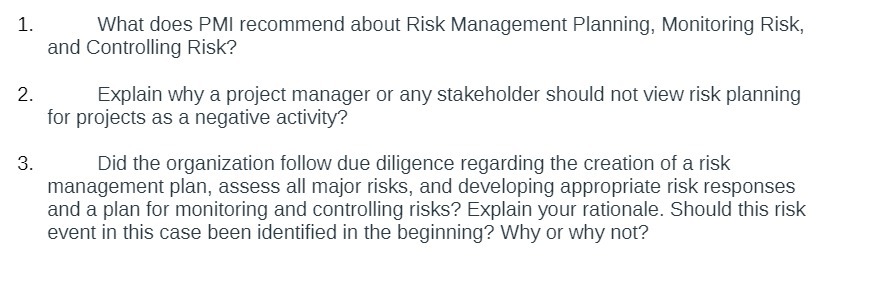 1. What does PMI recommend about Risk Management