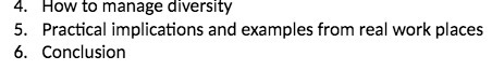 4. How to manage diversity 5. Practical