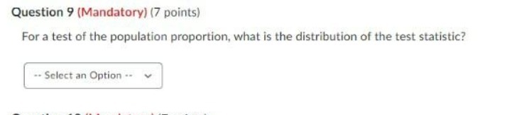 Question 9 (Mandatory) (7 points) For a test of
