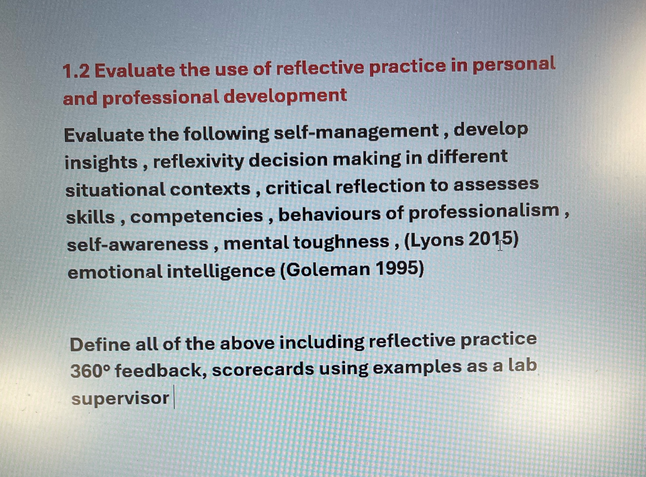 1.2 Evaluate the use of reflective practice in