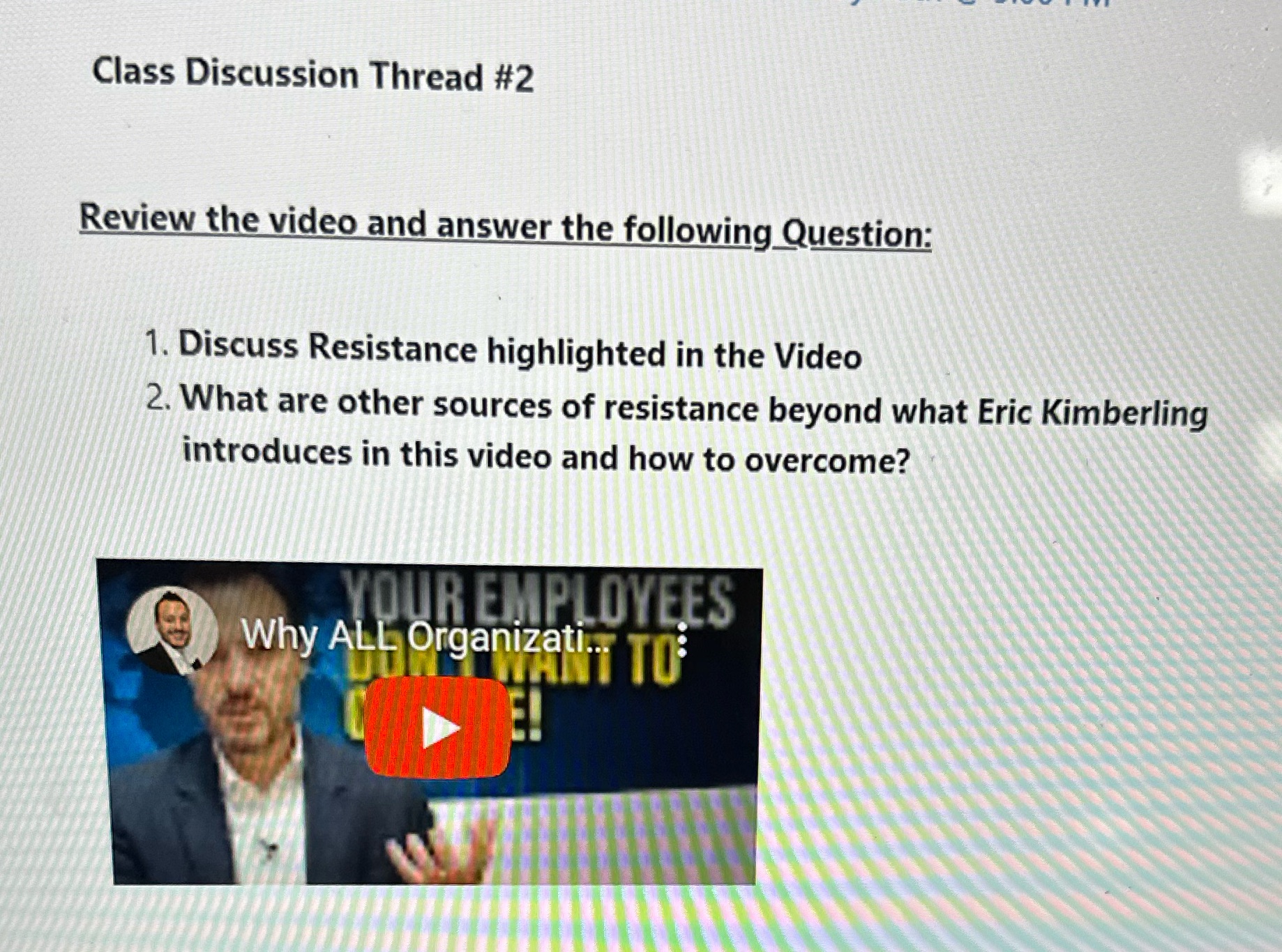Class Discussion Thread #2 Review the video and