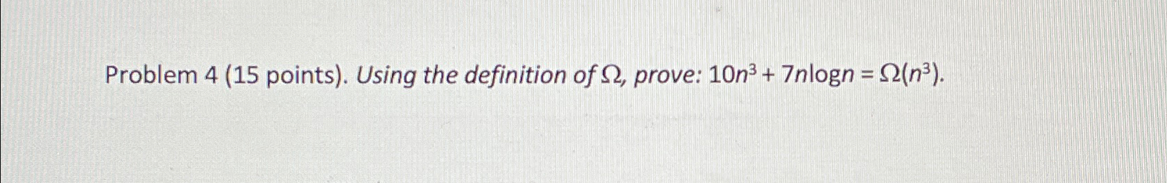 Problem 4 ( 1 5 points ) . Using the definition