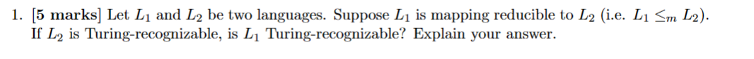 [ 5 marks ] Let L 1 and L 2 be two languages.