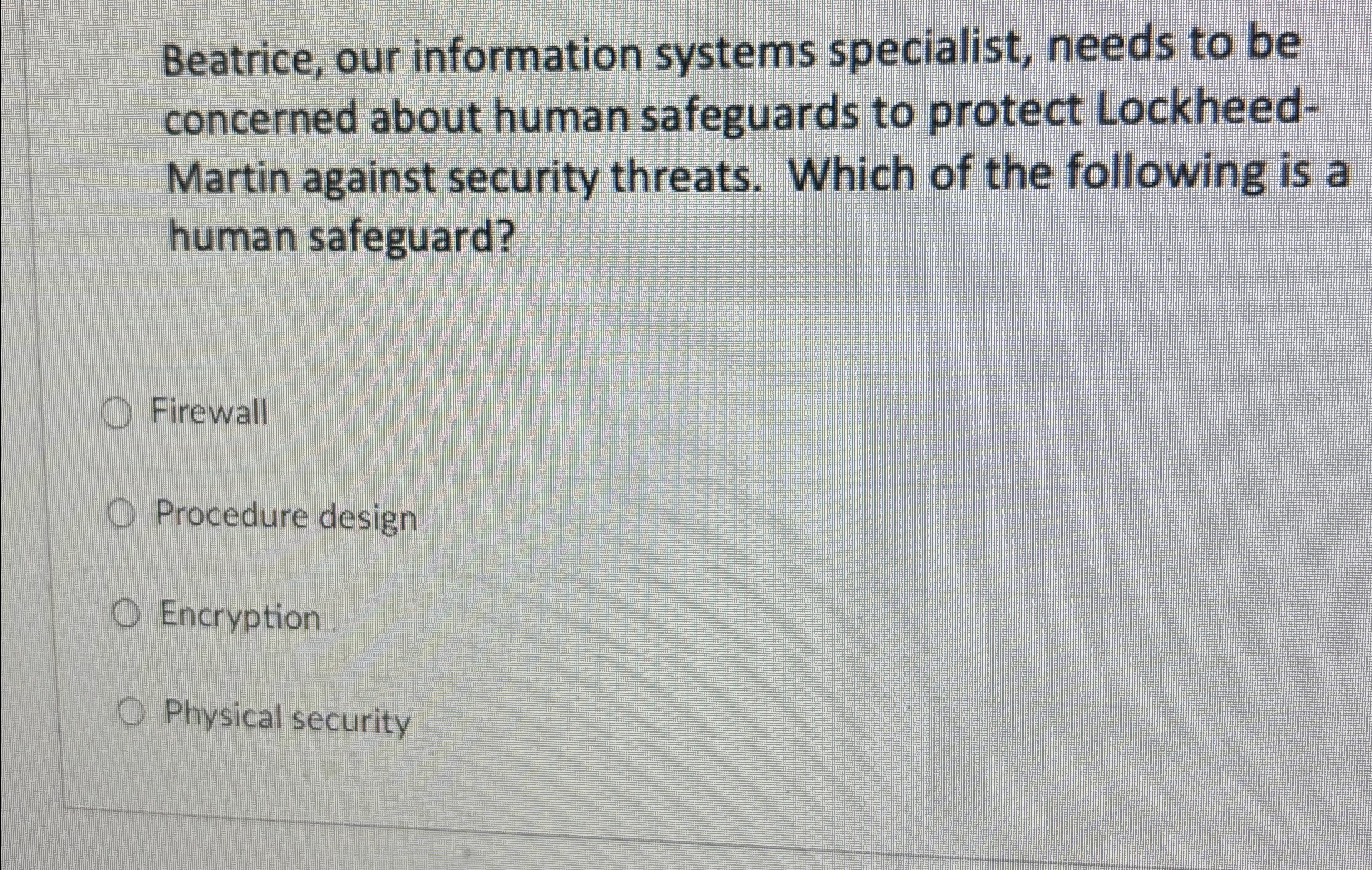 Beatrice, our information systems specialist,