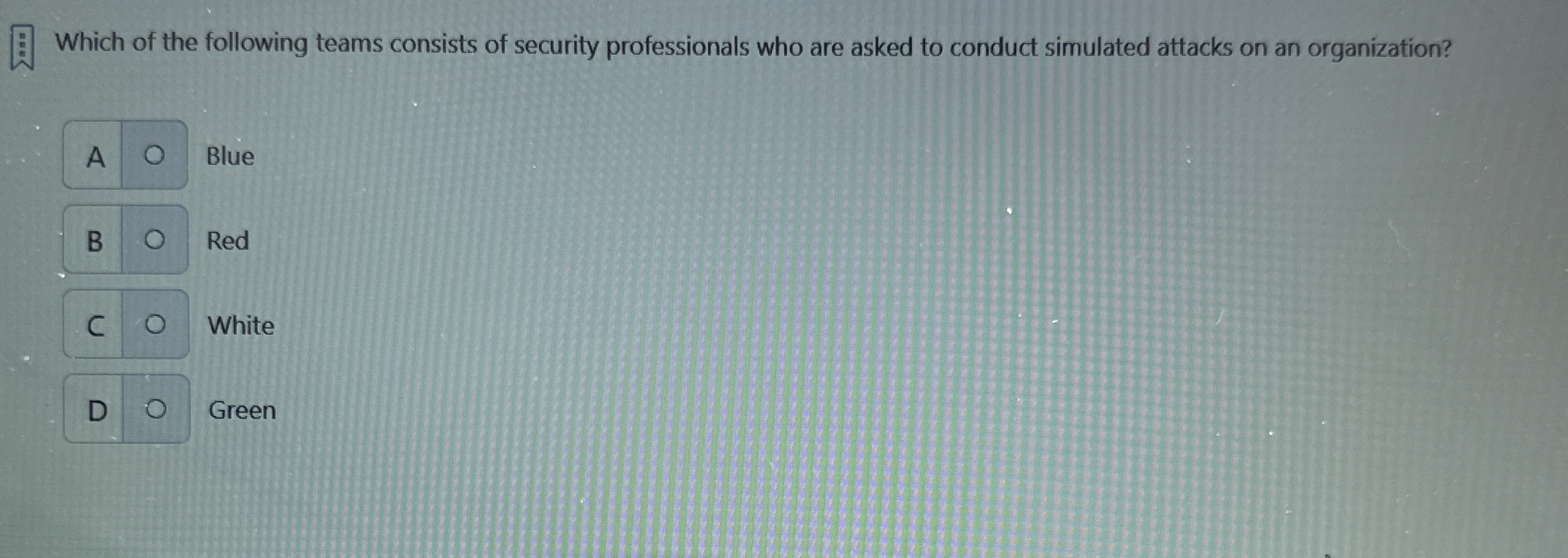 Which of the following teams consists of security