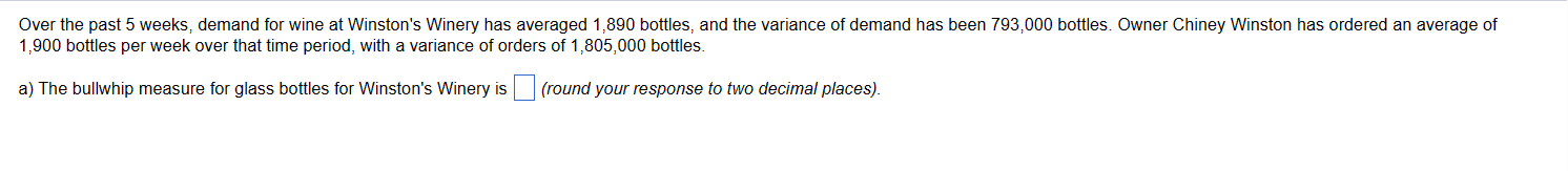 Over the past 5 weeks, demand for wine at