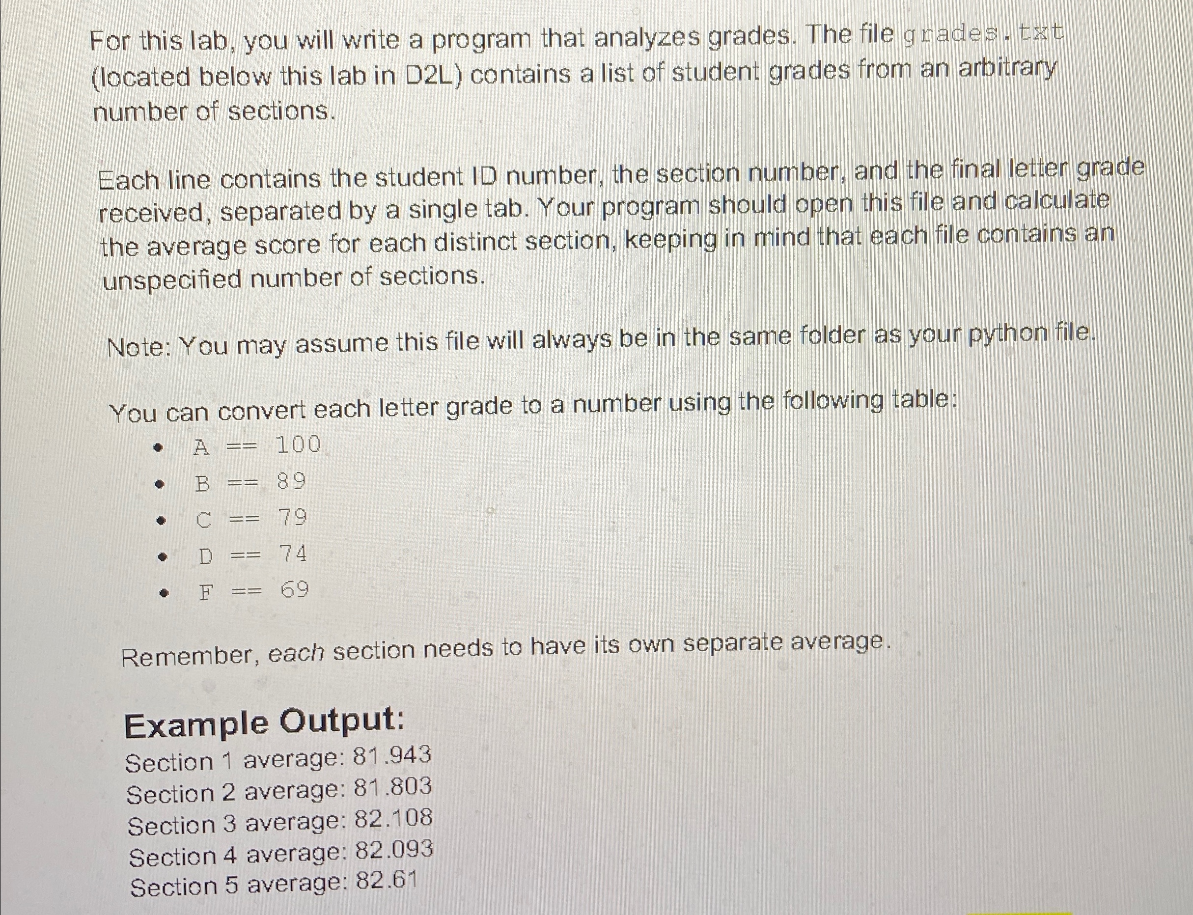 For this lab, you will write a program that
