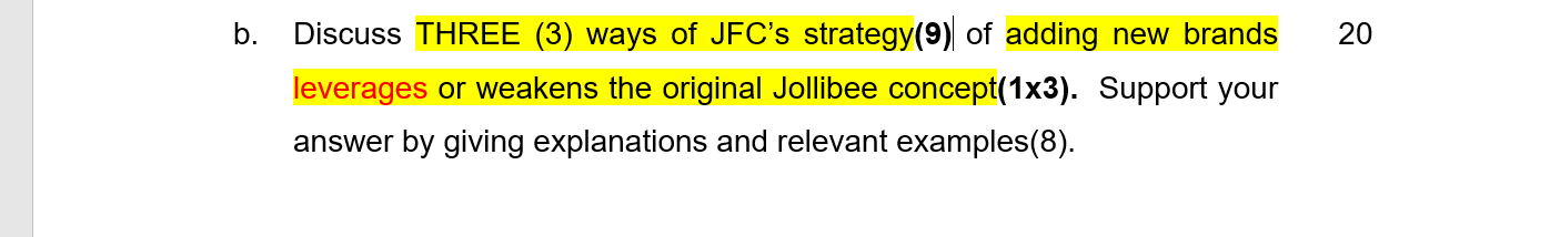 b. Discuss THREE (3) ways of JFC's strategy(9)|