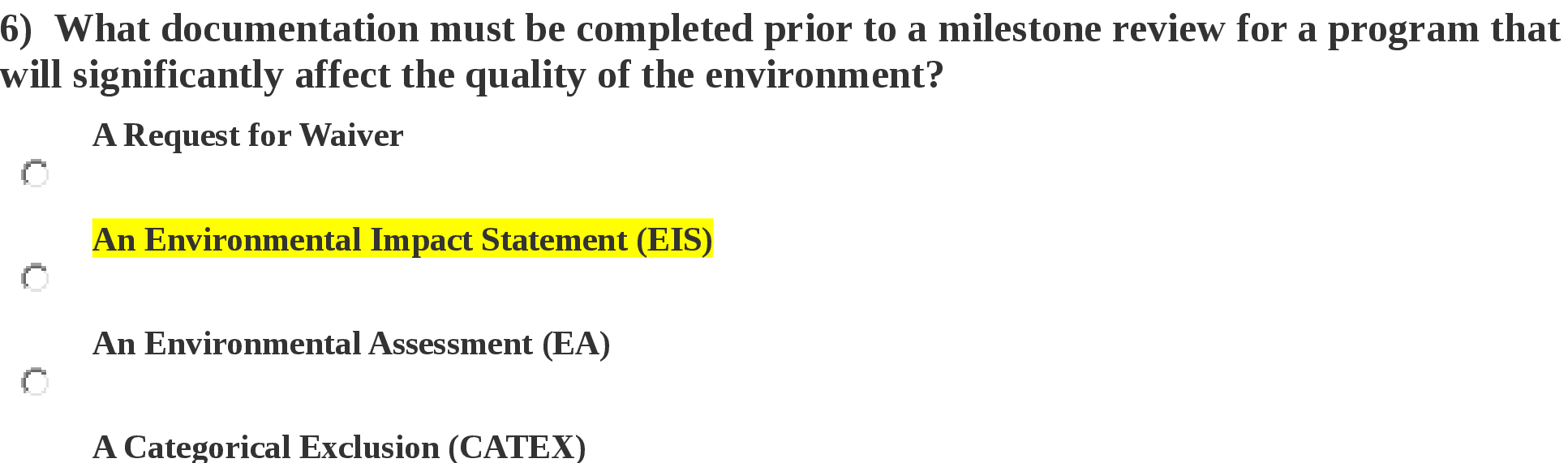 6) What documentation must be completed prior to