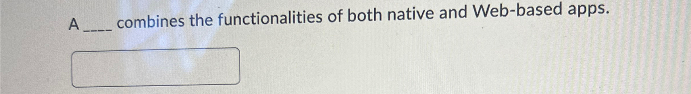 A q , combines the functionalities of both native