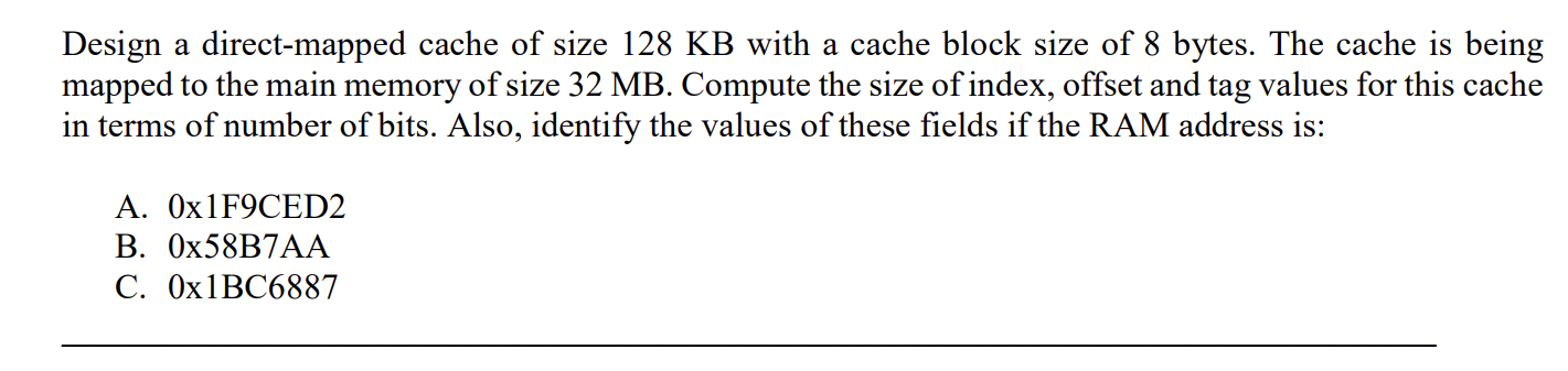 Design a direct - mapped cache of size 1 2 8 K B