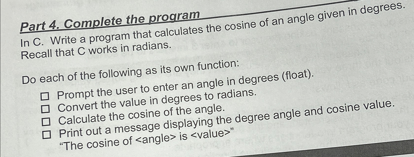 Part 4 . Complete the program In C . Write a