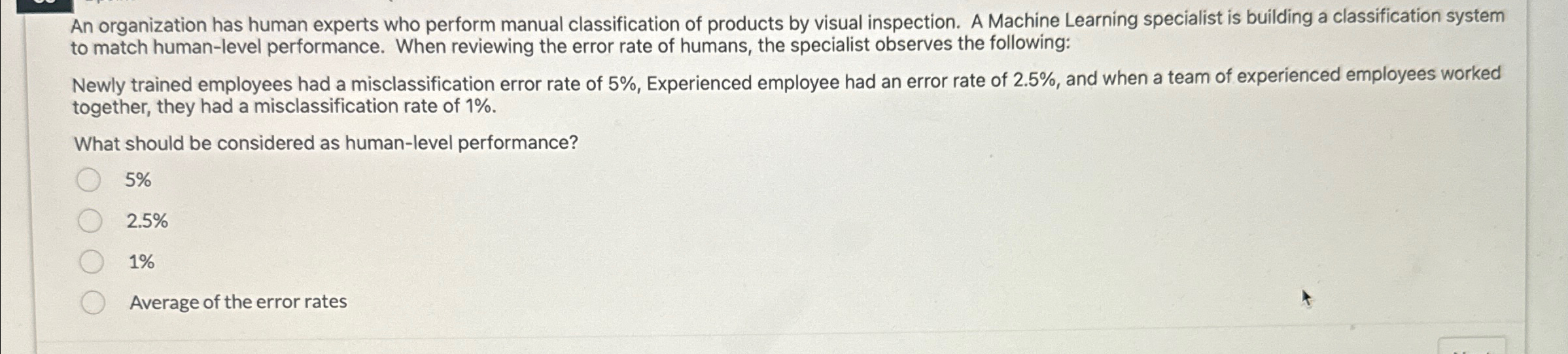 An organization has human experts who perform