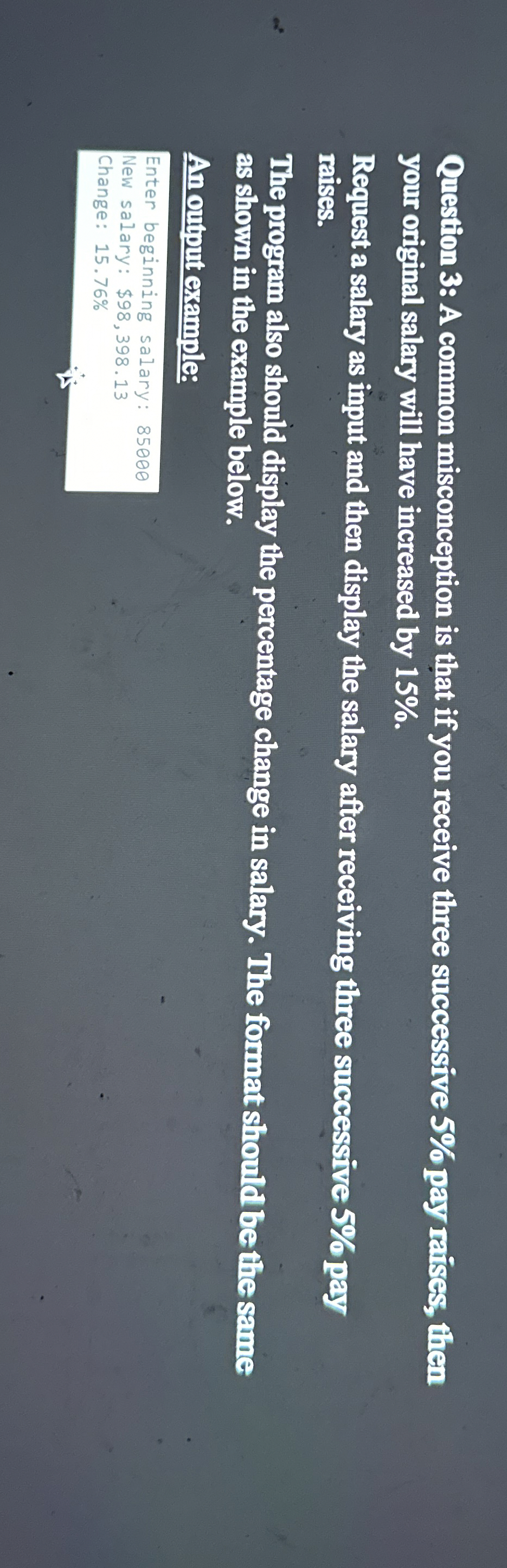 Question 3 : A common misconception is that if