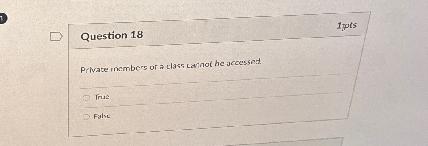 Question 1 8 1 pots Private members of a class