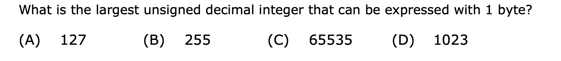 What is the largest unsigned decimal integer that